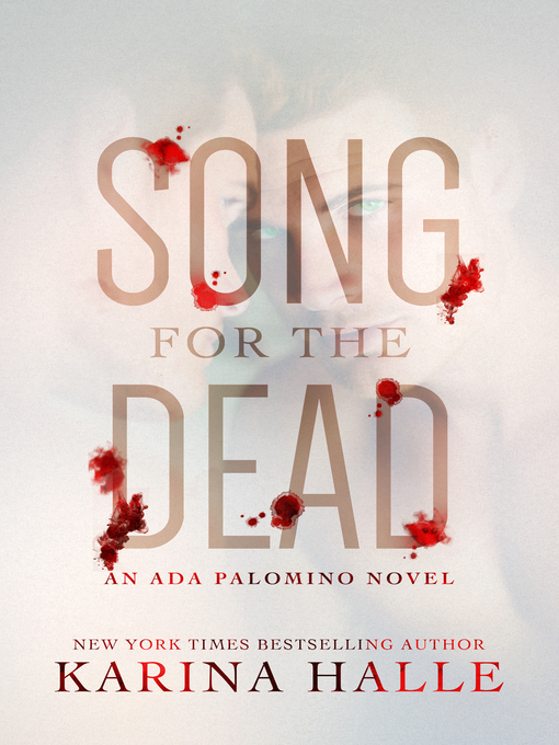 Title details for Song for the Dead by Karina Halle - Available